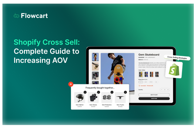 Shopify Cross Sell: Complete Guide to Increasing AOV