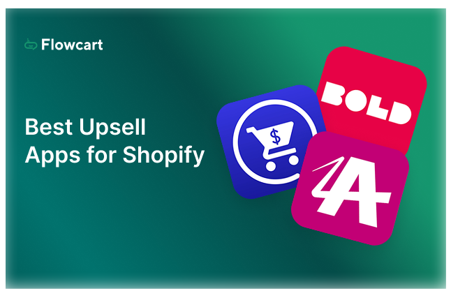 6 Best Upsell Apps for Shopify: Complete Guide for 2026