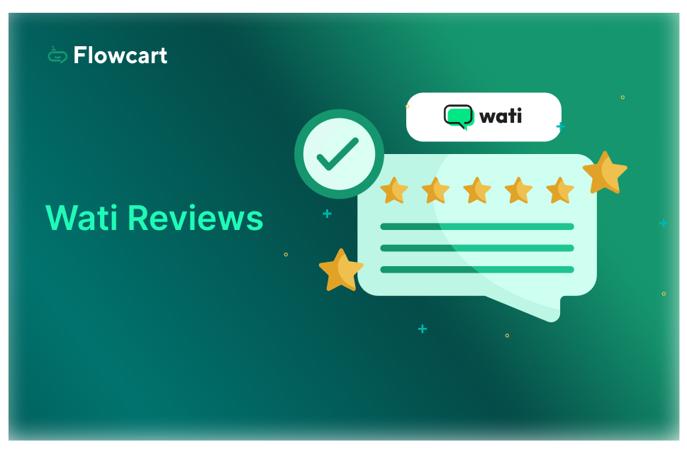 Wati Reviews (2026): What Users Like, What They Don't, and Real-World Feedback