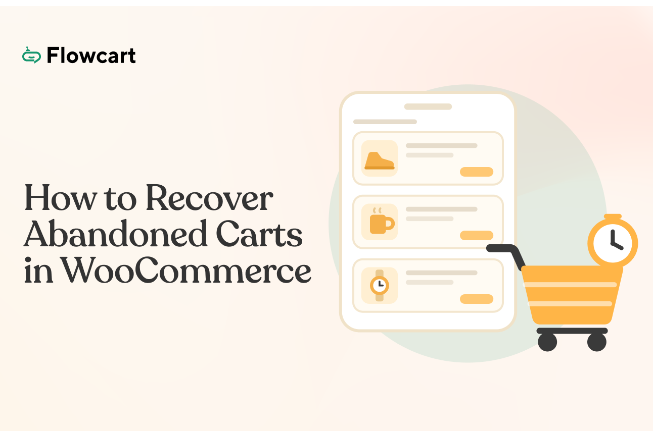 How to Recover Abandoned Carts in WooCommerce (Complete Guide)