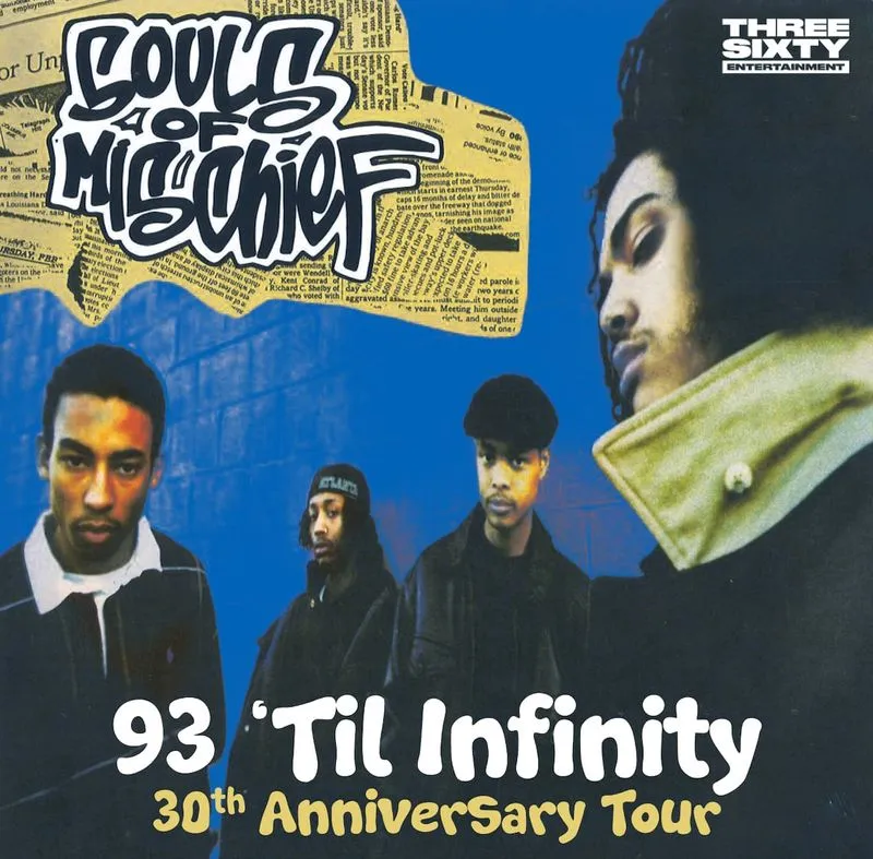 SOULS OF MISCHIEF - 93 'Til Infinity - 30th Anniversary Tour