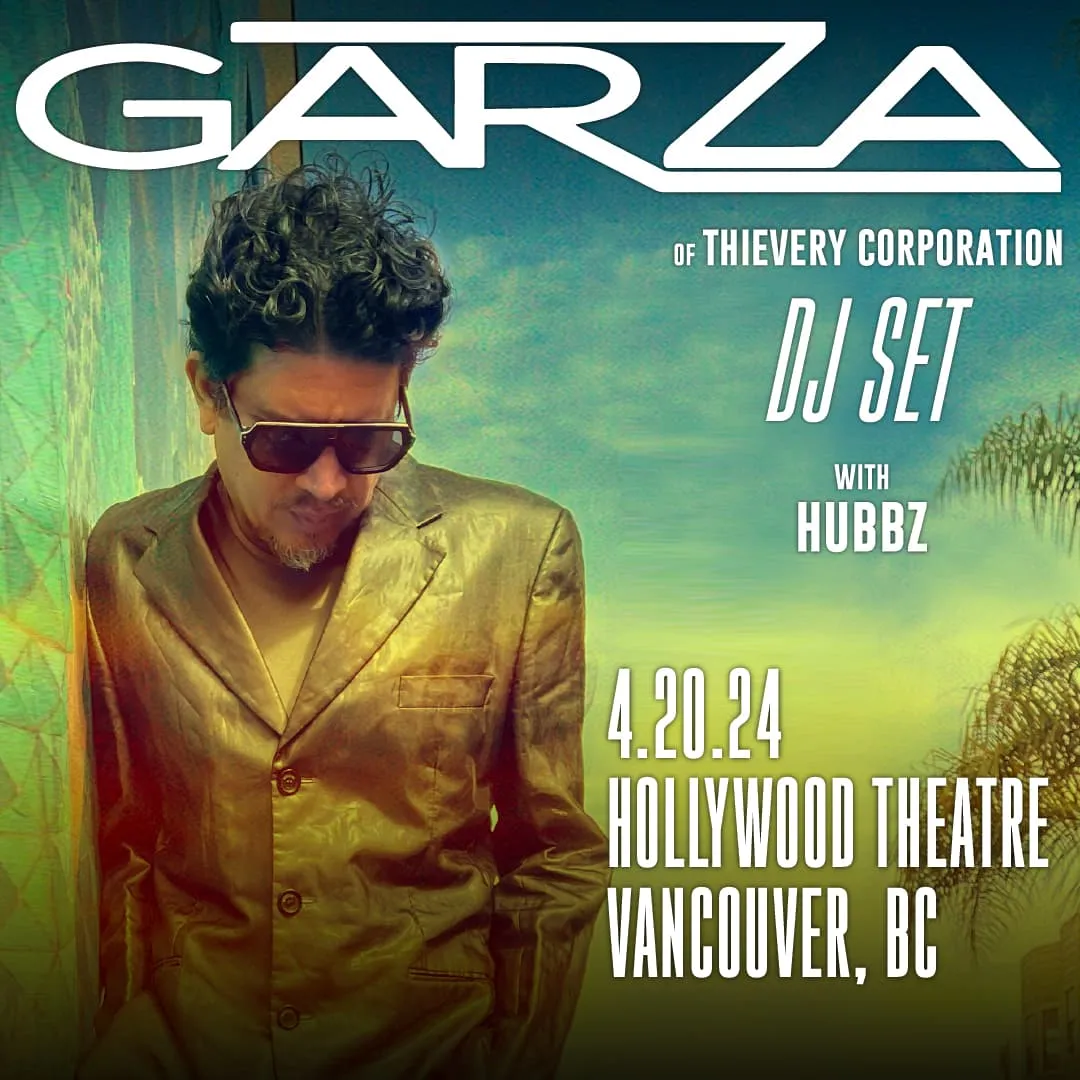GARZA (of Thievery Corporation) DJ SET