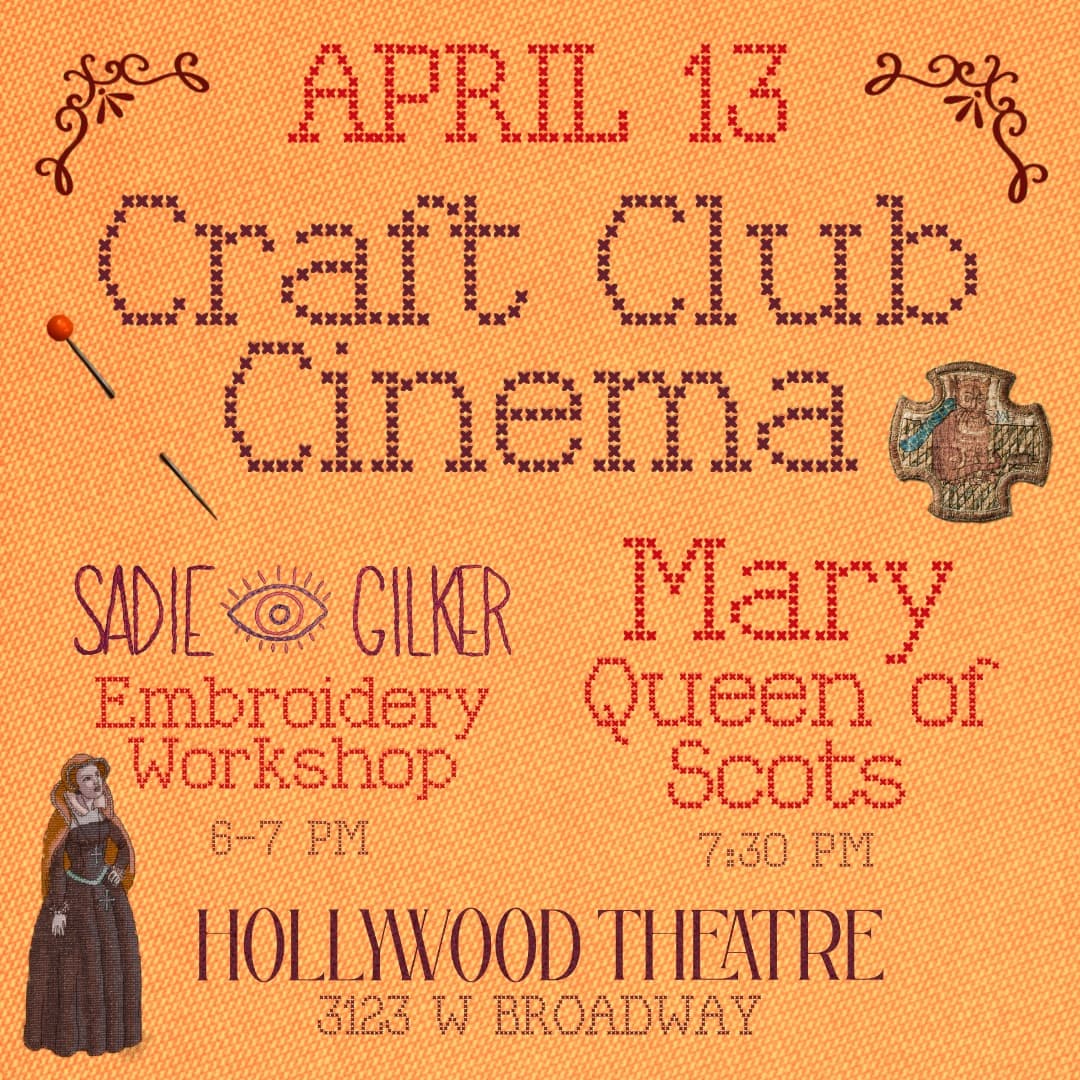 Craft Club Cinema: Mary Queen of Scots