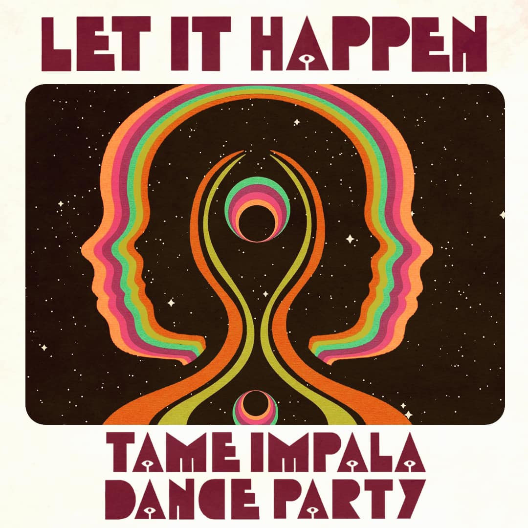 Let It Happen: Tame Impala Dance Party