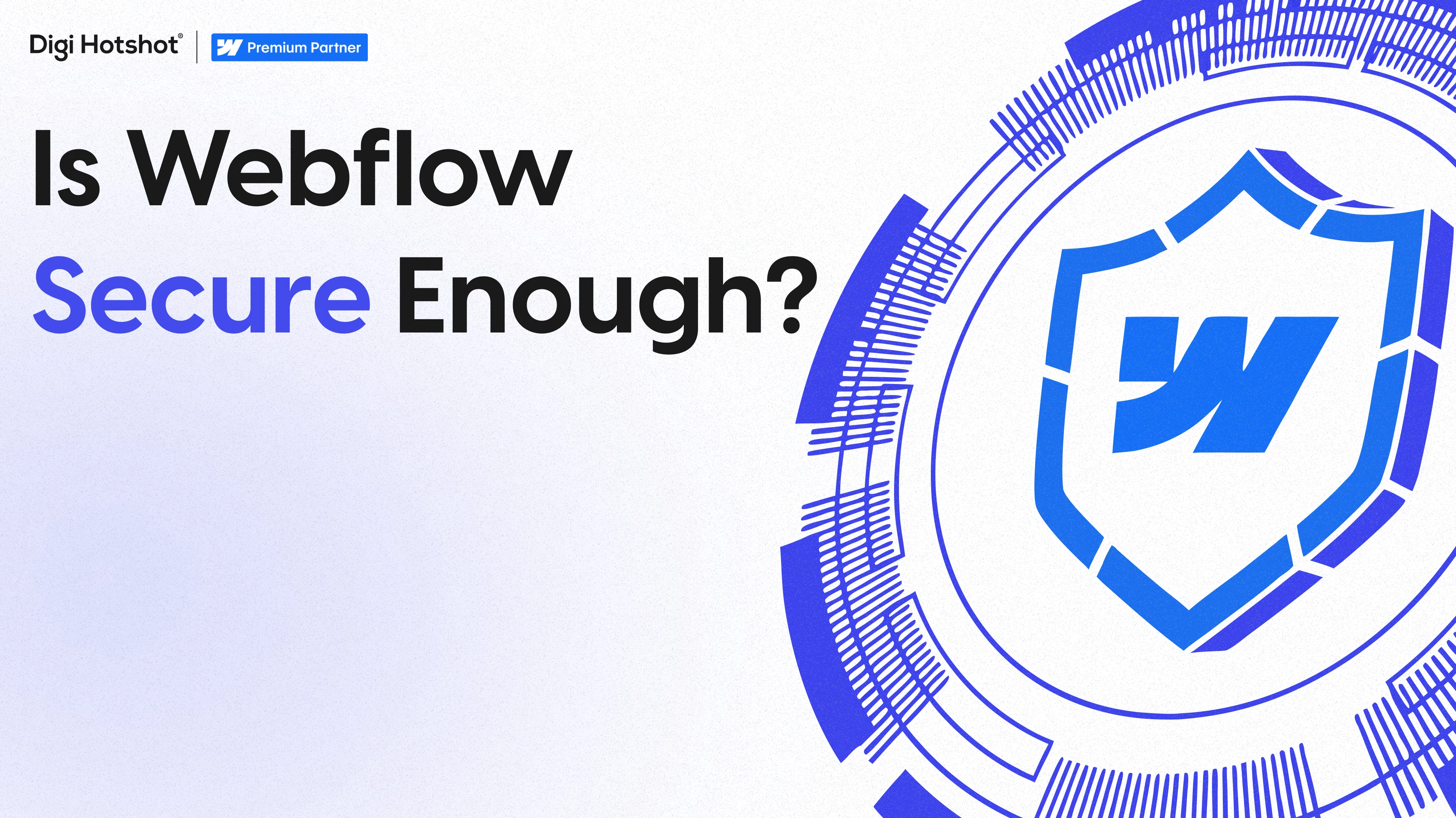 Is Webflow Secure Enough for a Cybersecurity Website?