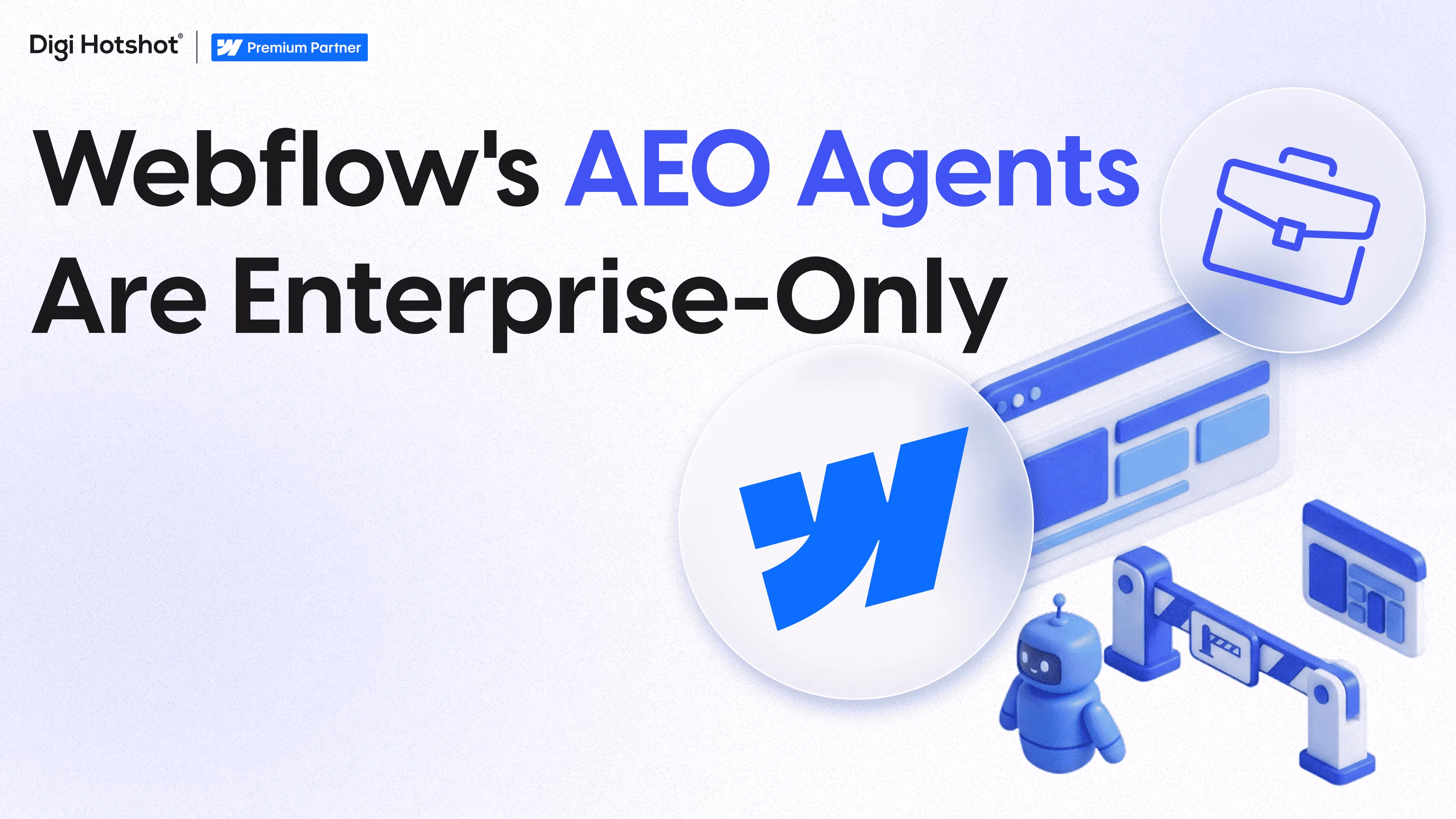 Webflow Just Shipped AEO Agents. They're Enterprise-Only. Here's What Everyone Else Does.
