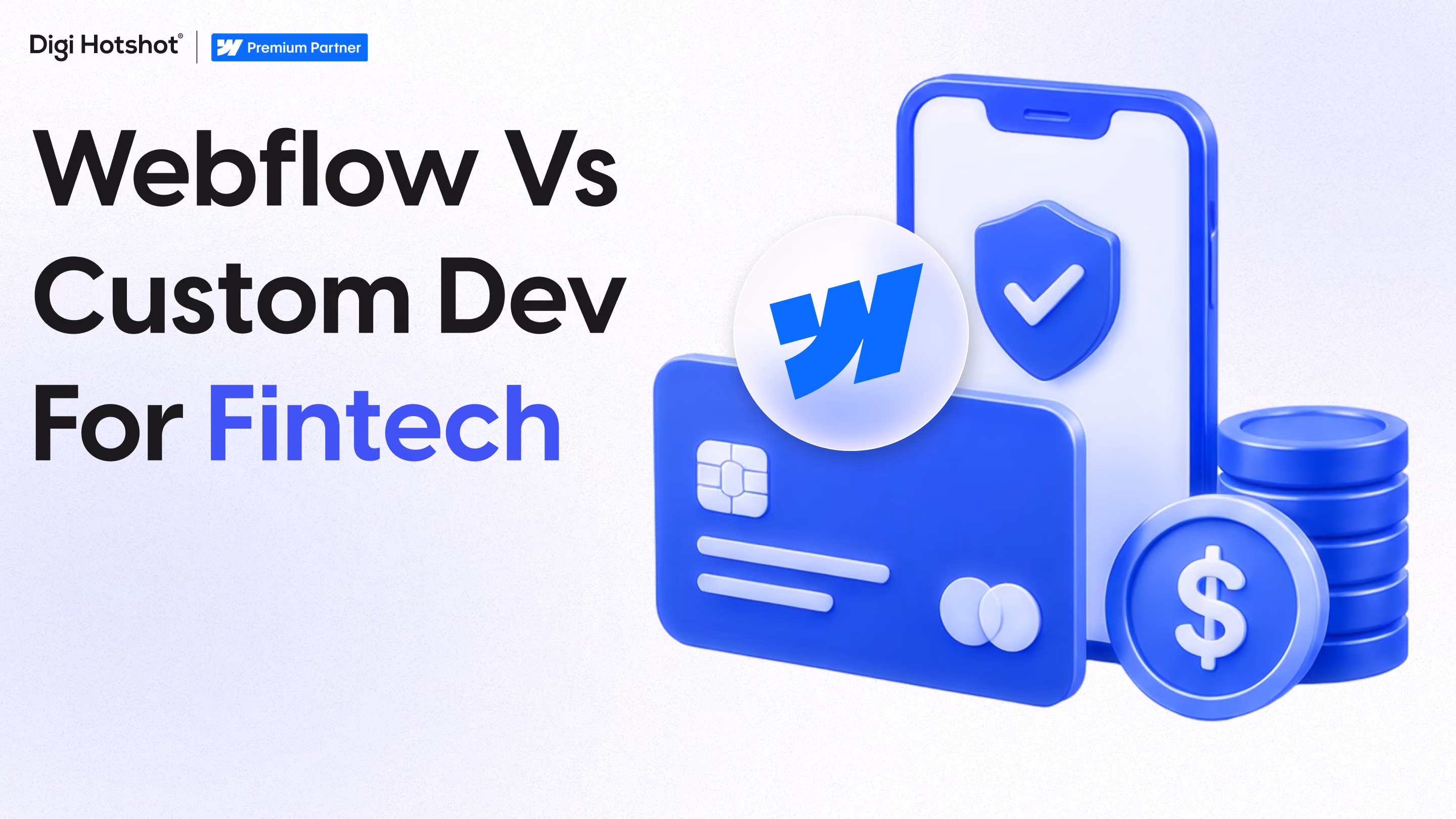Webflow vs. custom development for B2B fintech startups