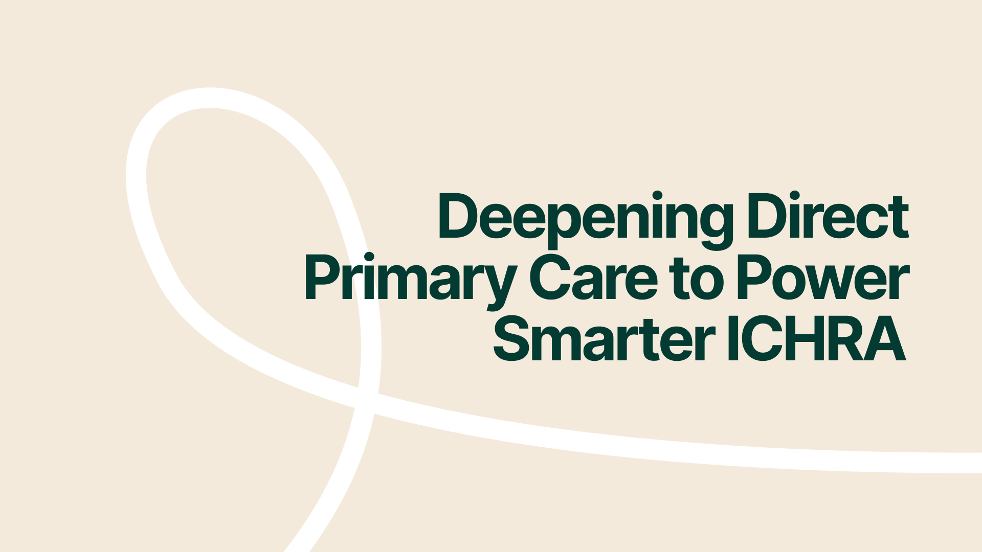 Deepening Direct Primary Care to Power Smarter ICHRA