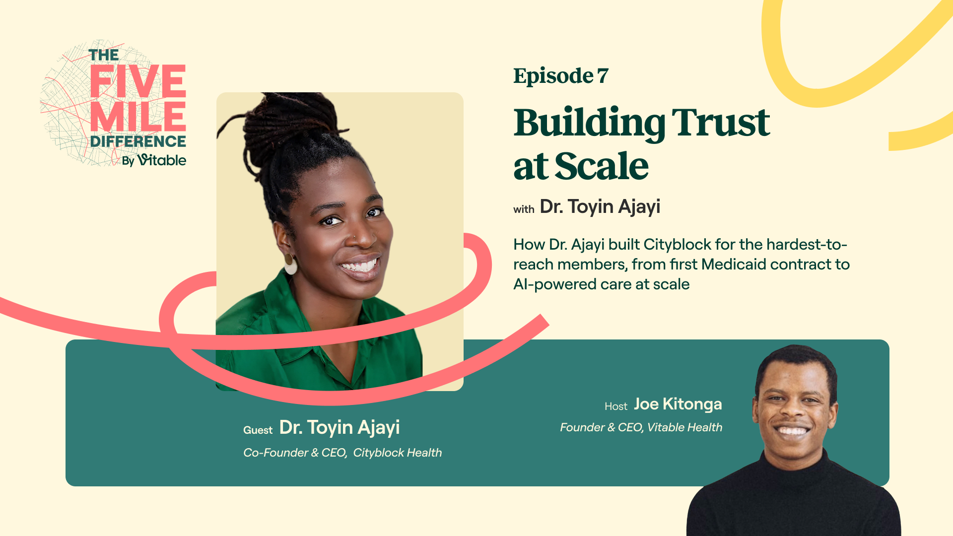 The Five Mile Difference, Episode 7: Personalizing Care at Scale with Dr. Toyin Ajayi of Cityblock Health