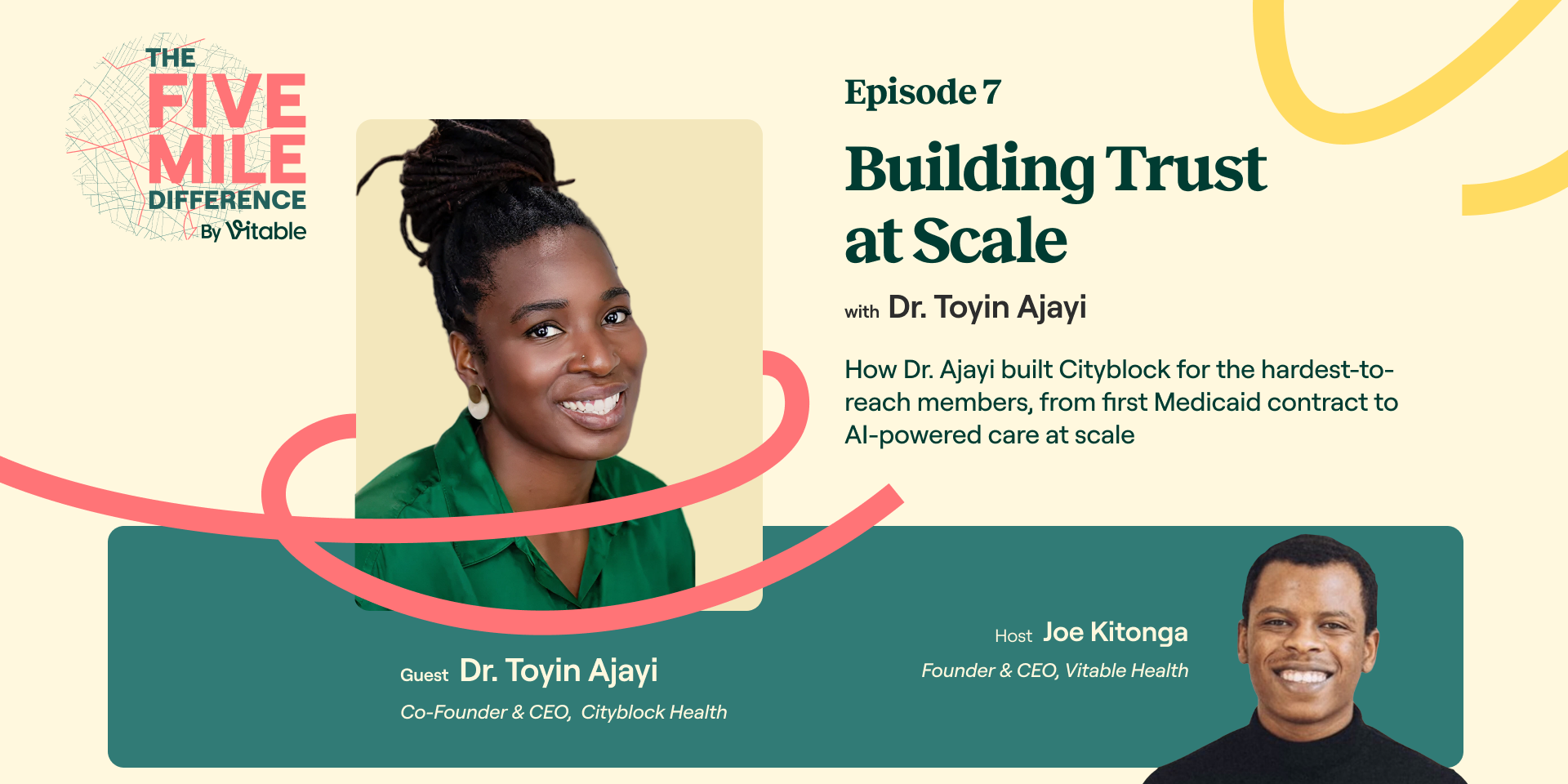 The Five Mile Difference, Episode 7: Personalizing Care at Scale with Dr. Toyin Ajayi of Cityblock Health