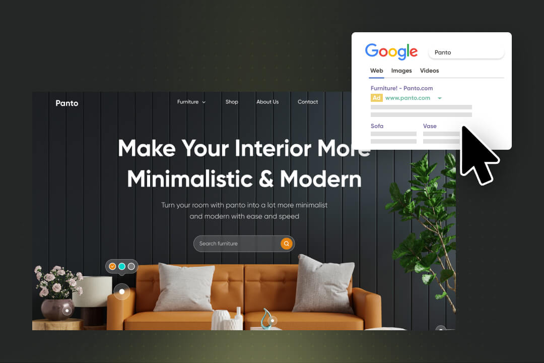 A graphic showing a furniture website called "Panto" in the background and a Google search results window in the foreground. The website features a modern living room with an orange sofa and the headline "Make Your Interior More Minimalistic & Modern." Overlaid on the right is a Google Search mockup showing an ad for panto.com with categories like "Sofa" and "Vase," being clicked by a large cursor.