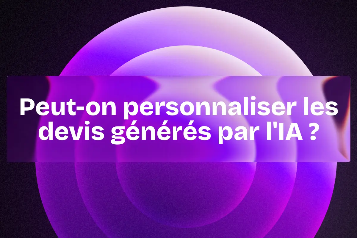 Peut-on personnaliser les devis générés par l'IA ?