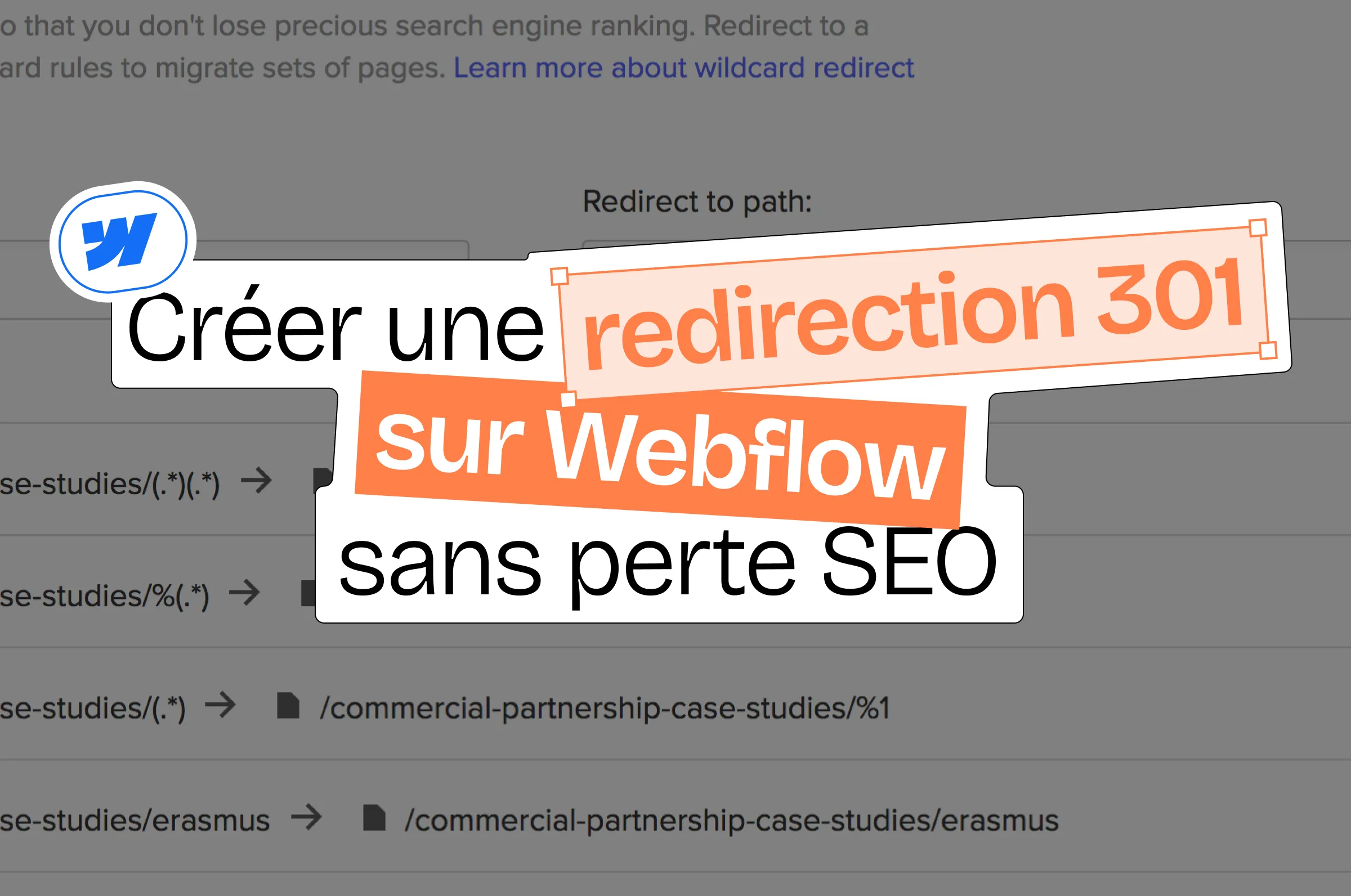 Redirection Webflow : comment configurer une 301 sans perdre votre SEO