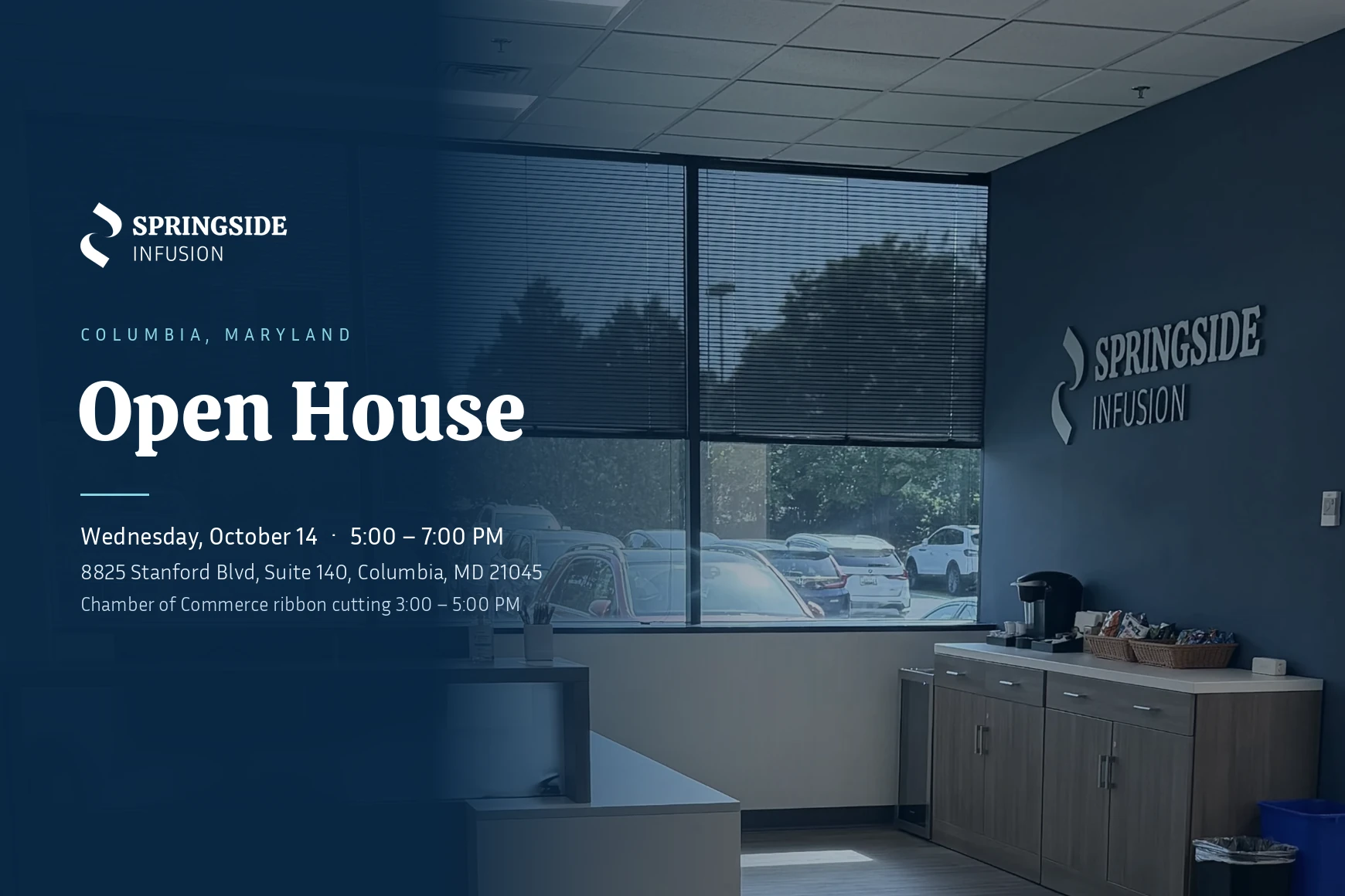 The reception area of the Springside Infusion center in Columbia, Maryland, with the words Open House and the event details