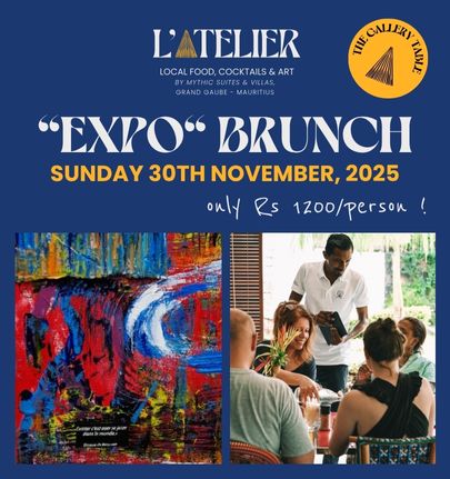 Brunch “Expo” du dimanche 30 novembre2025 au restaurant L’Atelier à l’île Maurice, un moment gourmand et artistique organisé par MJ Holidays. 