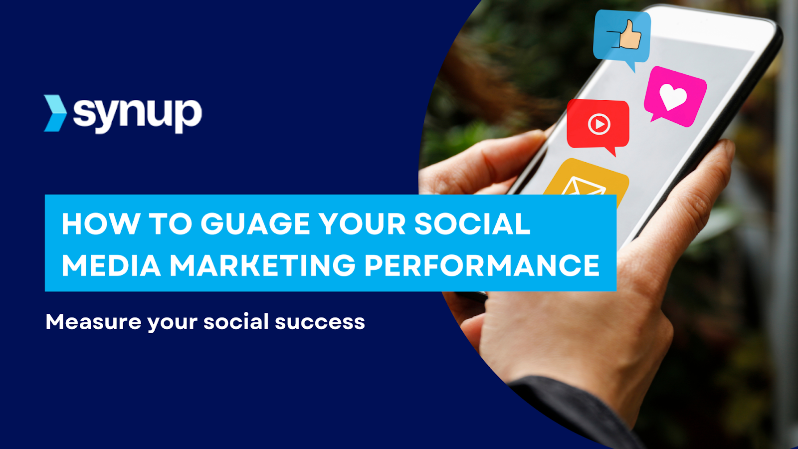 Gauge Your Social Media Marketing Performance