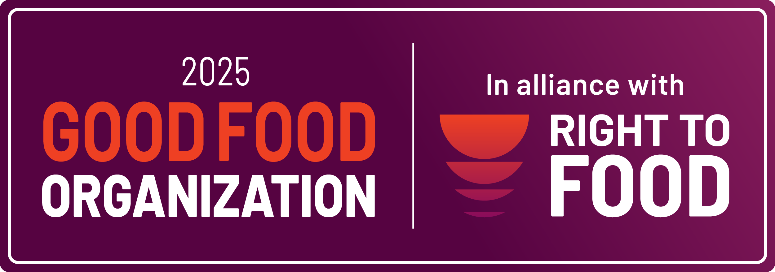 2025 Good Food Organization logo in alliance with Right to Food, featuring a stylized stacked bowl icon.