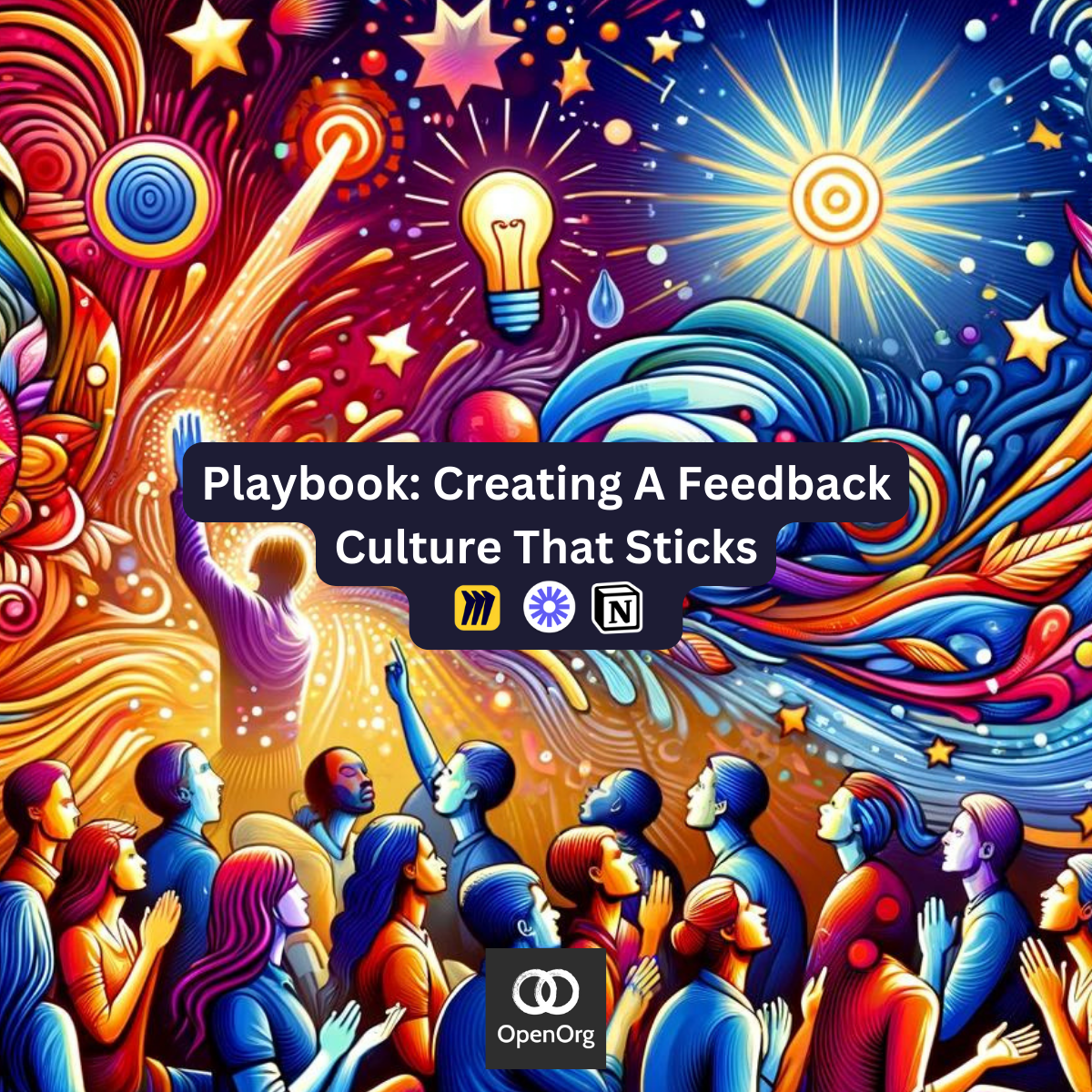 Open Org's Culture Playbook on Feedback Design