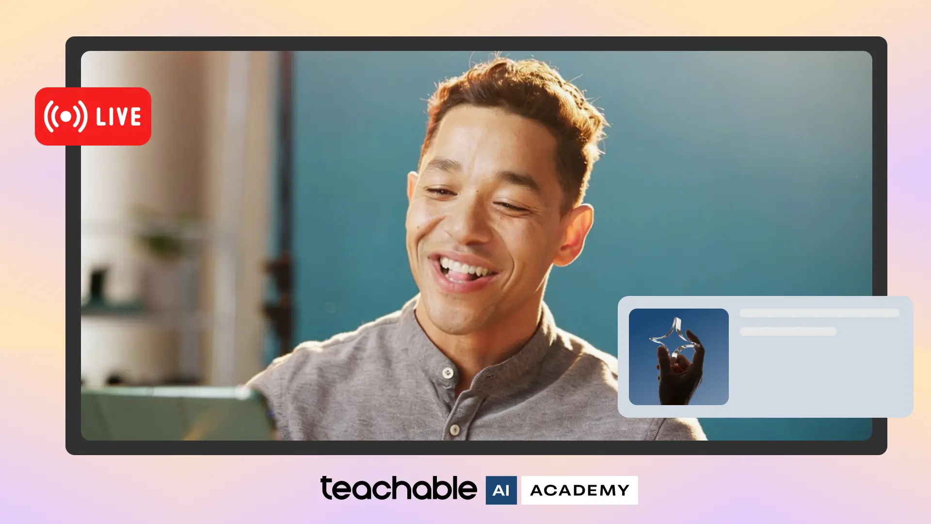 Smiling man live streaming on device with a teal background and Teachable AI Academy logo below.