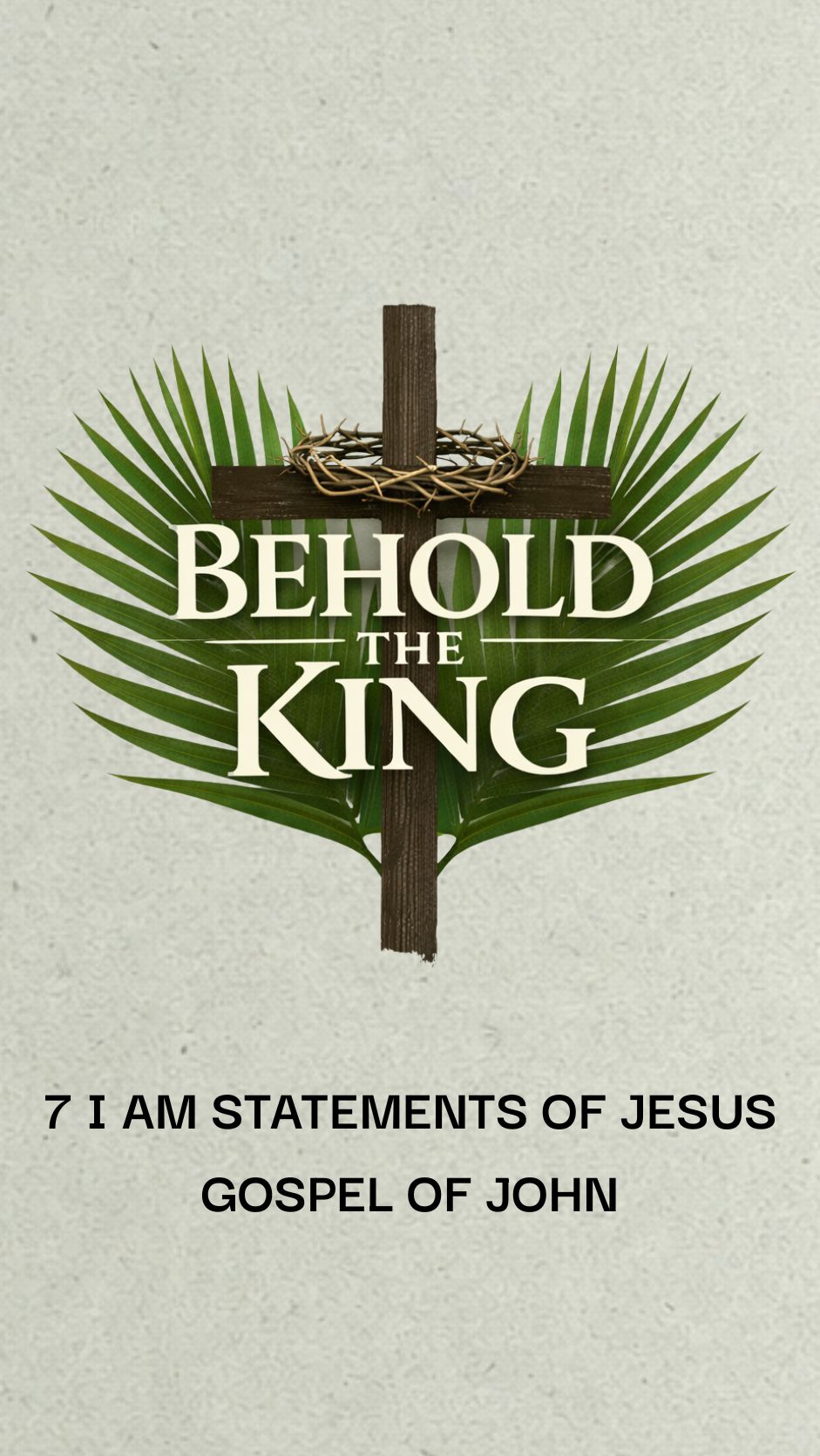 Behold the King: Who Jesus Says He Is