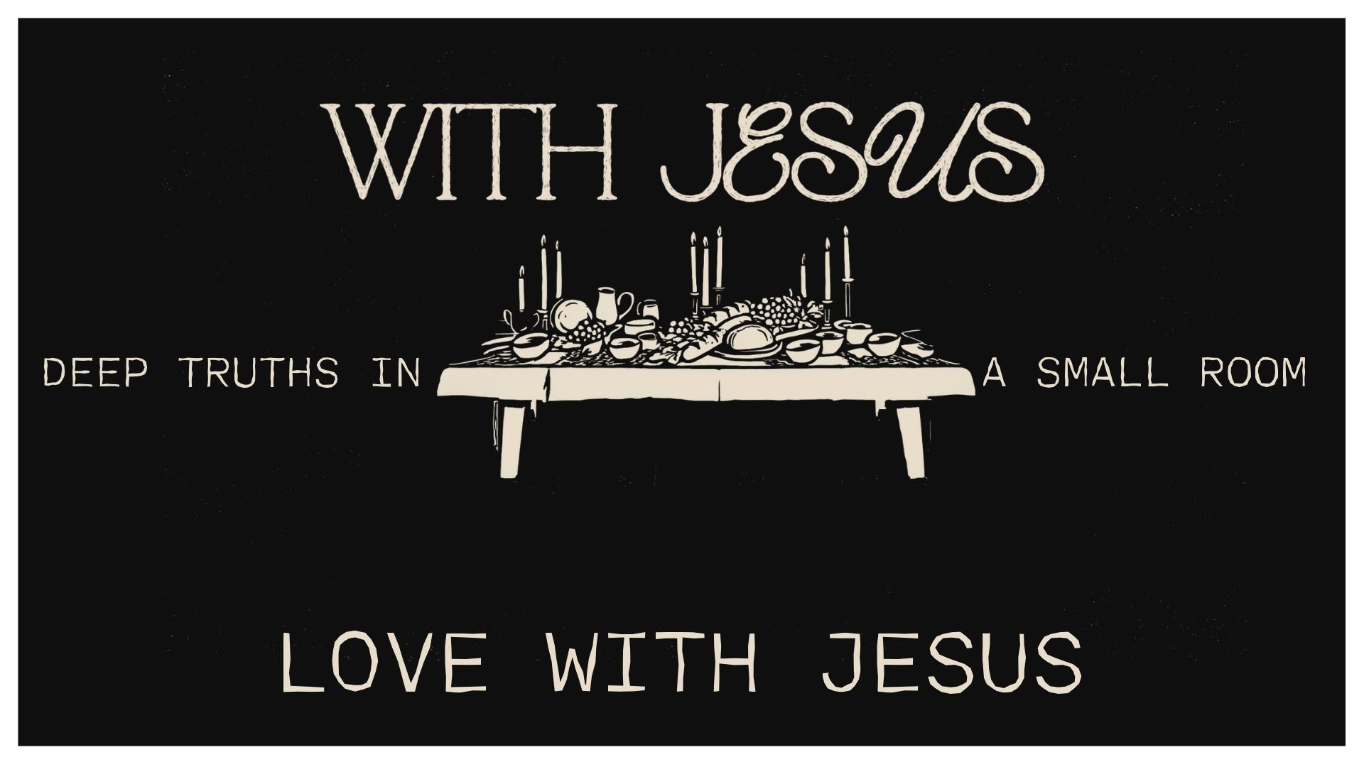 "LOVE WITH JESUS"