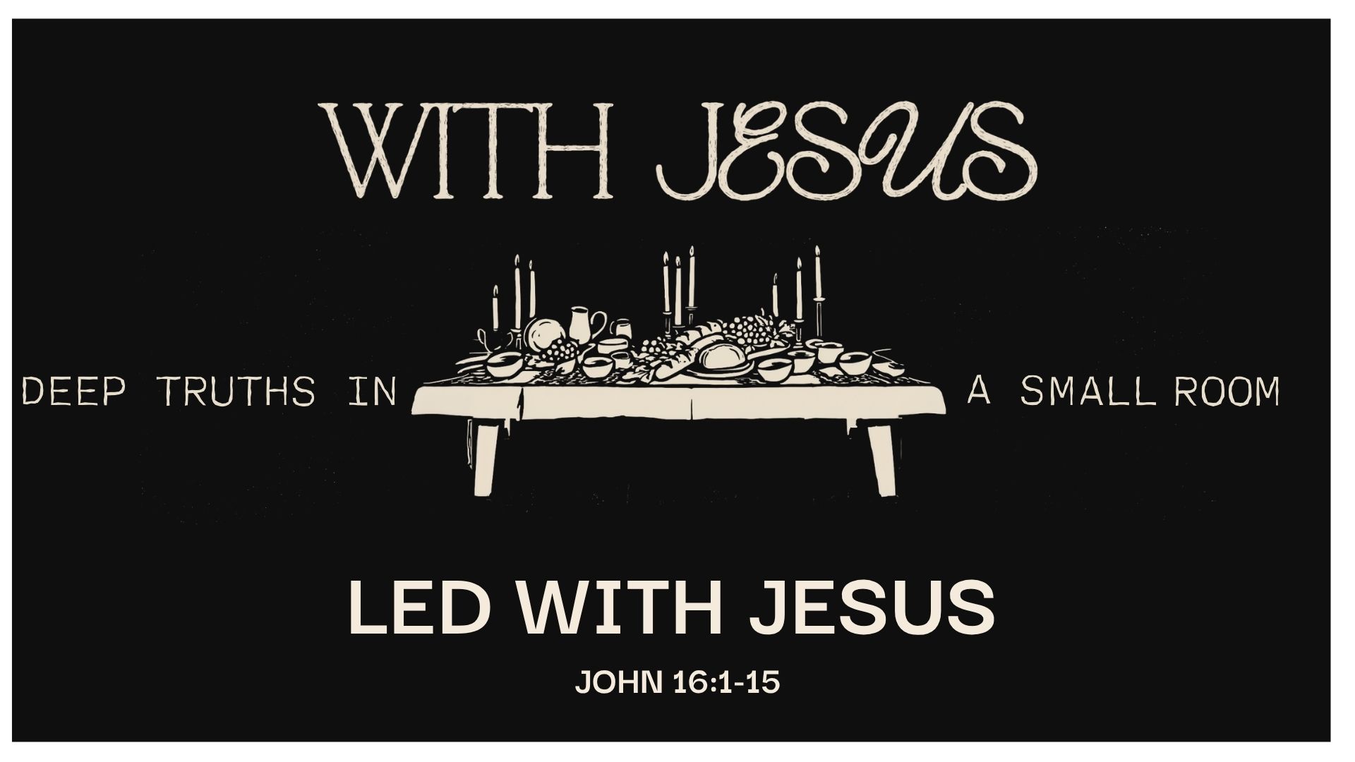 "LED WITH JESUS"