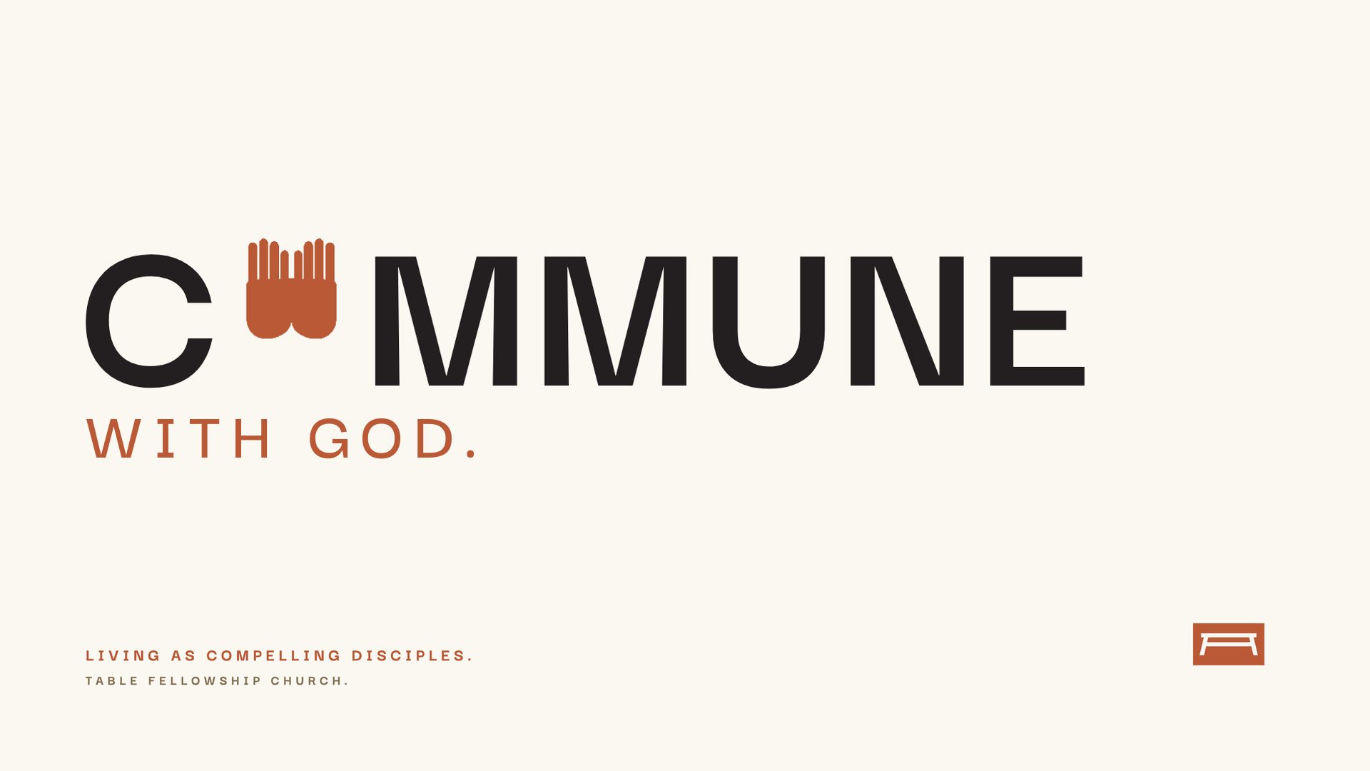 "COMMUNE WITH GOD: Compelling Disciples of Jesus" | Acts 4:23-31 - Week 2