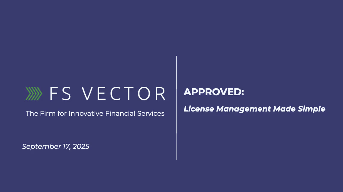 FS Vector APPROVED™: Simplifying License Management for Fintechs