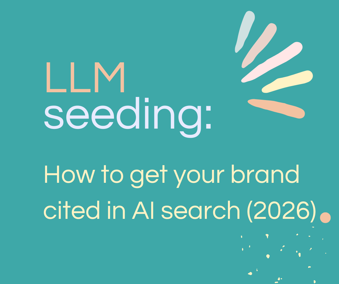 LLM Seeding: The Complete Guide to Getting Your Brand Cited in AI Search Results (2026)
