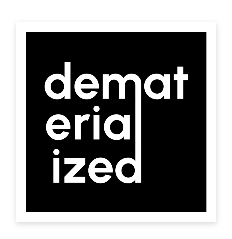 Dematerialized