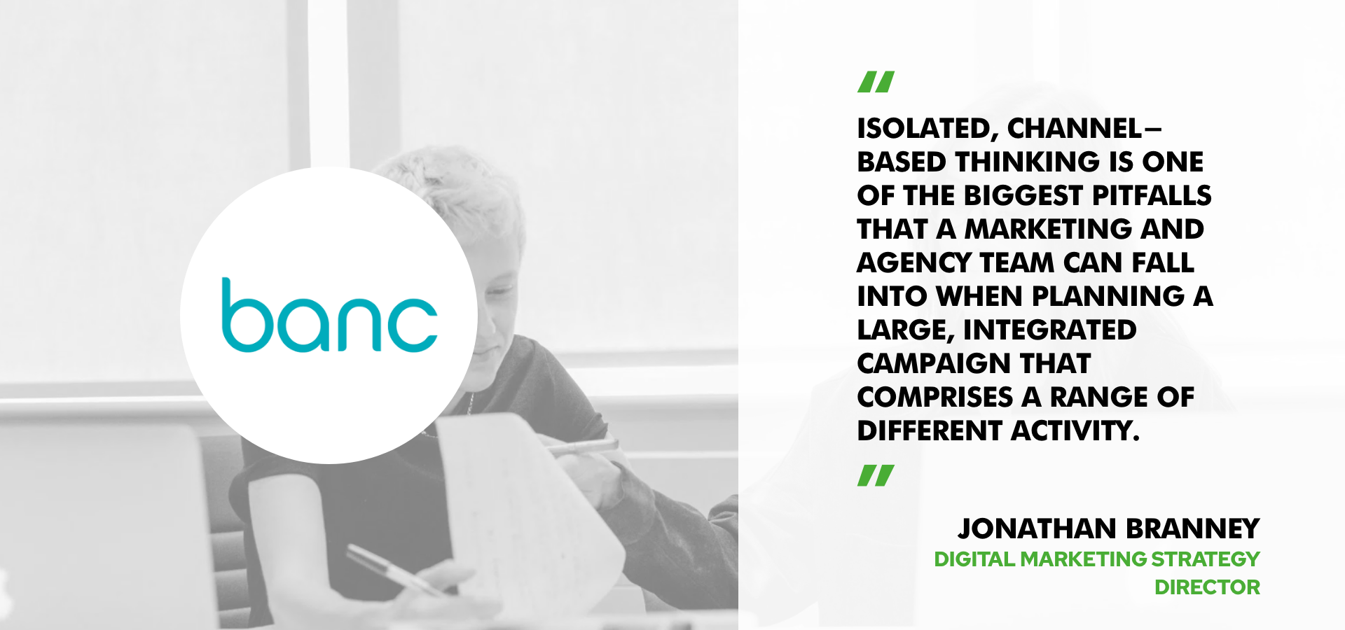 Jonathan Branney of Banc discusses building an integrated digital marketing campaign