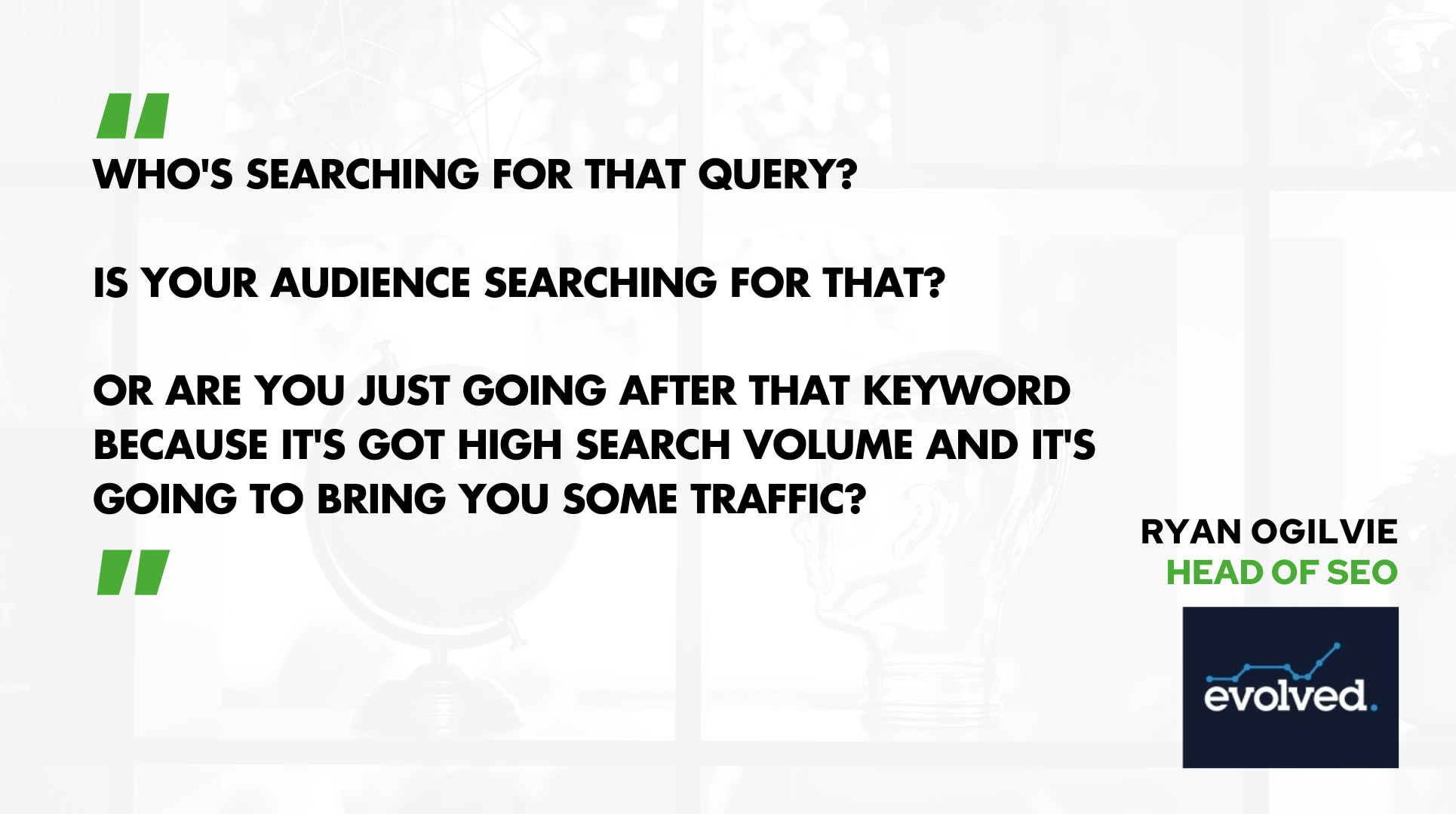 SEO - without consistency, out goes the strategy.