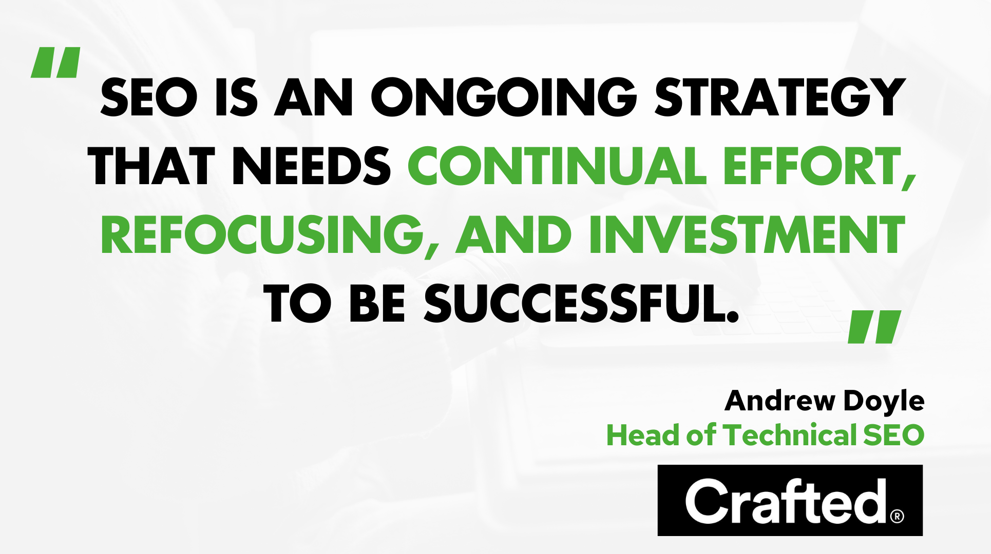 'SEO is an ongoing strategy that needs continual effort to be successful.'