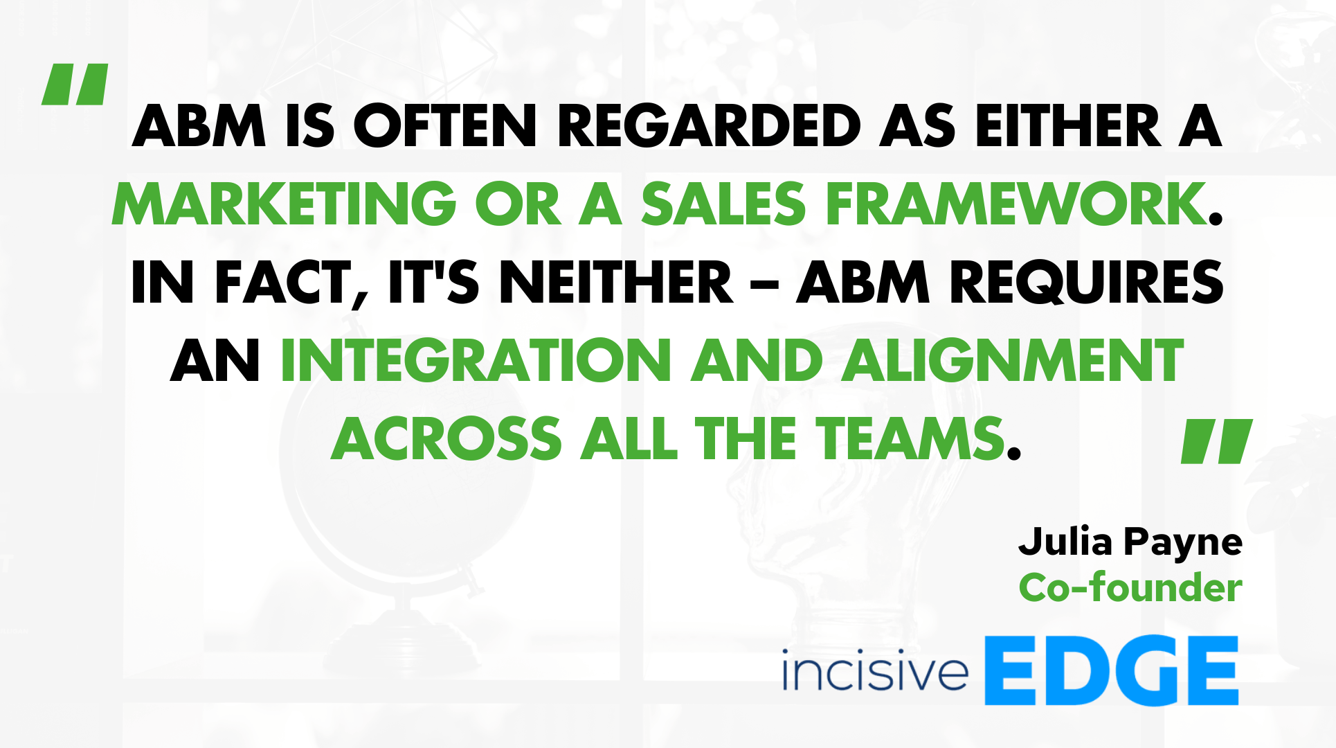 ABM uses the combined expertise of Marketing and Sales teams to select and target accounts that require tailored marketing.