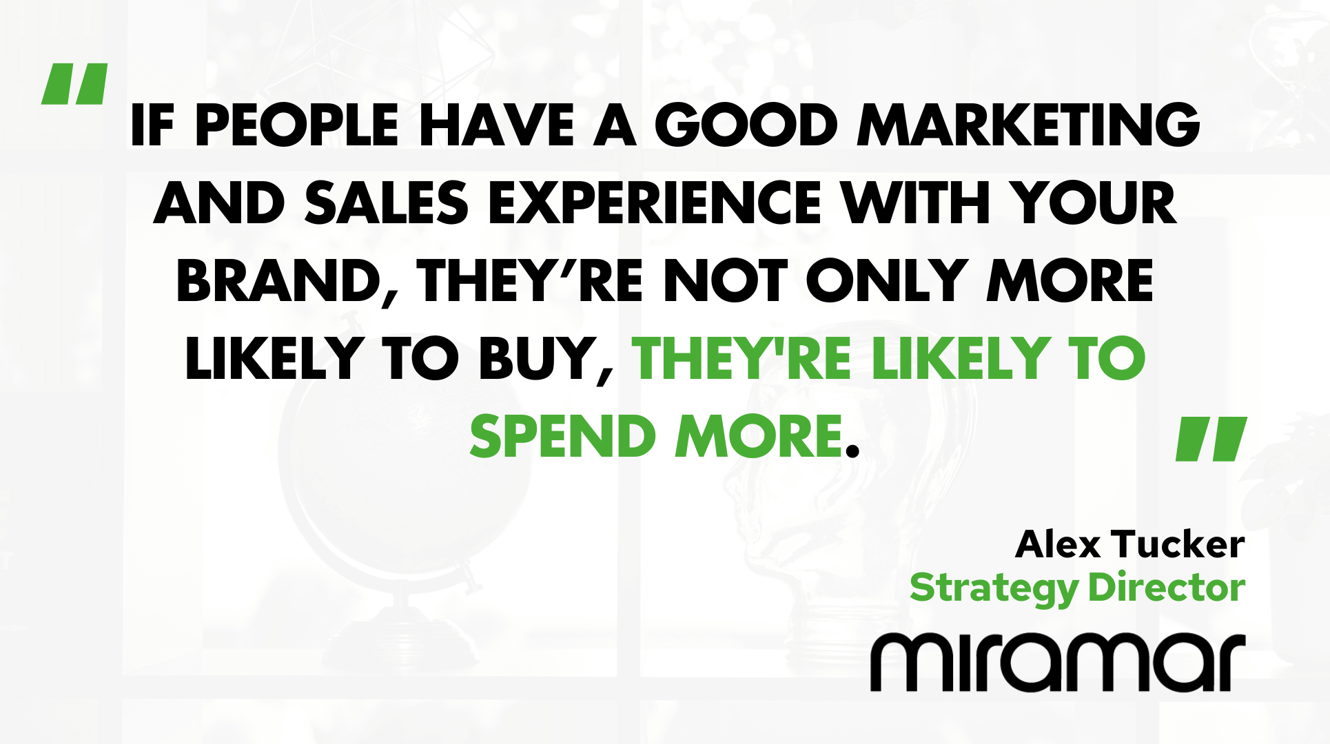 Alex Tucker, Strategy Director at Miramar Agency reiterates the importance of a marketing experience