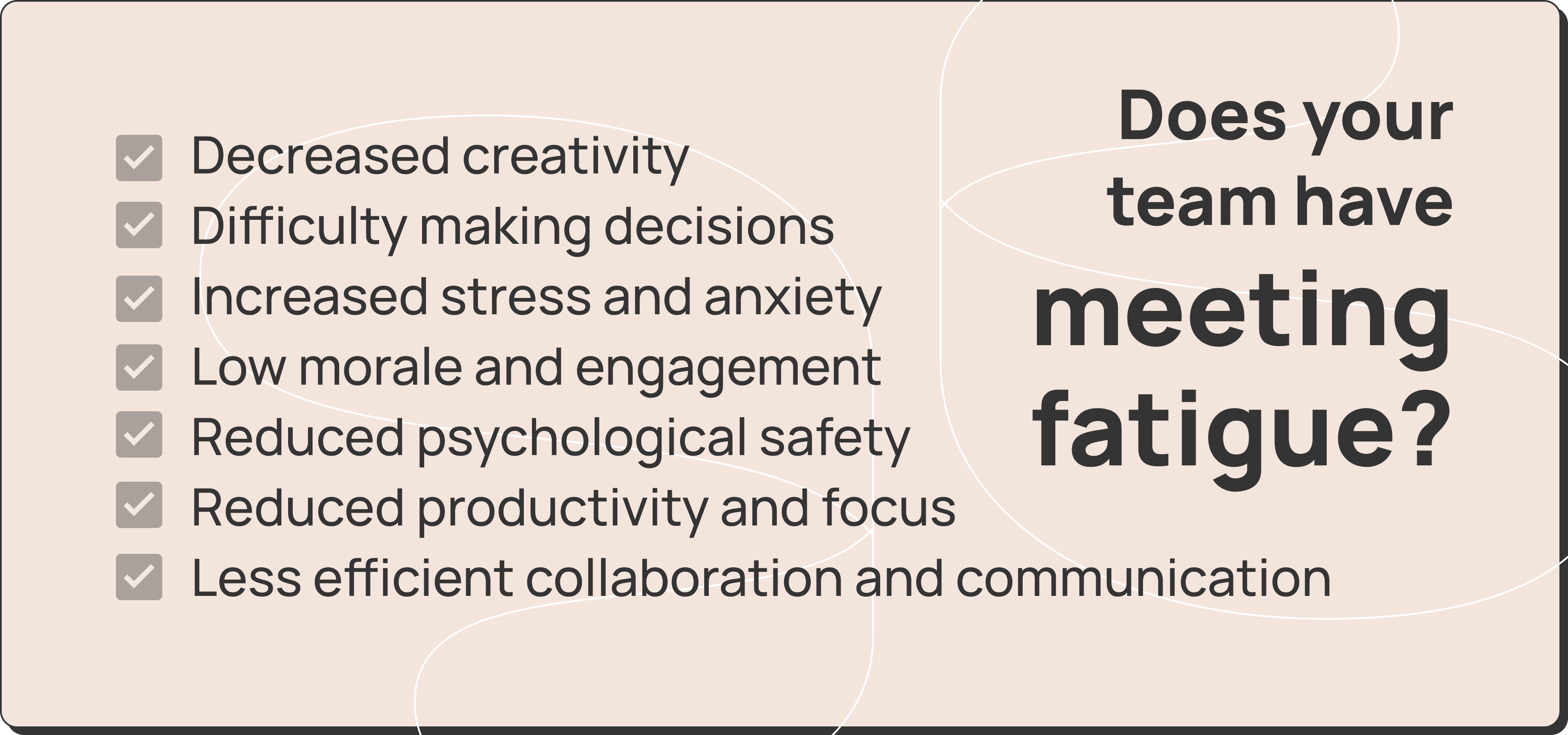 Team symptoms of meeting fatigue