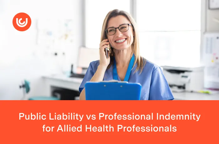 Public Liability vs Professional Indemnity for Allied Health Professionals