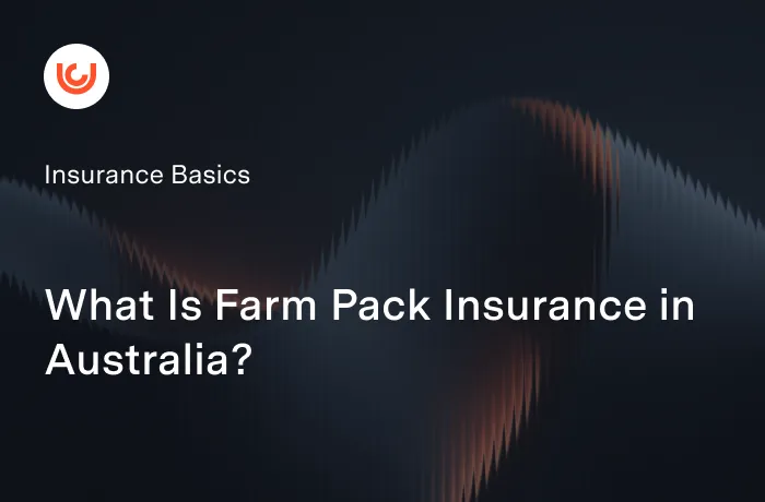 What Is Farm Pack Insurance in Australia?