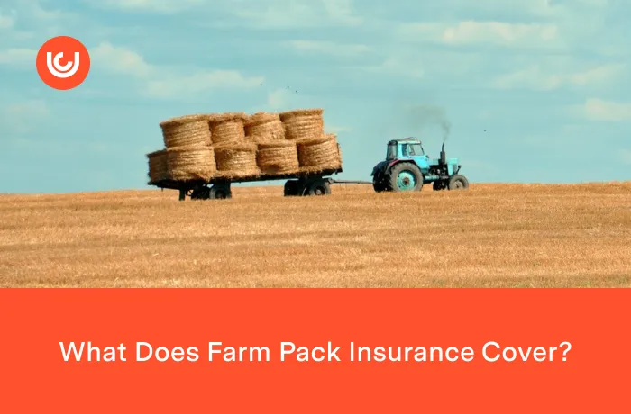 What Does Farm Pack Insurance Cover?
