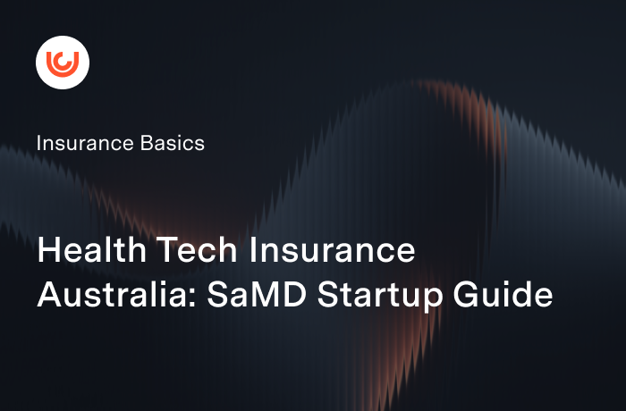 Health Tech Insurance Australia: SaMD Startup Guide