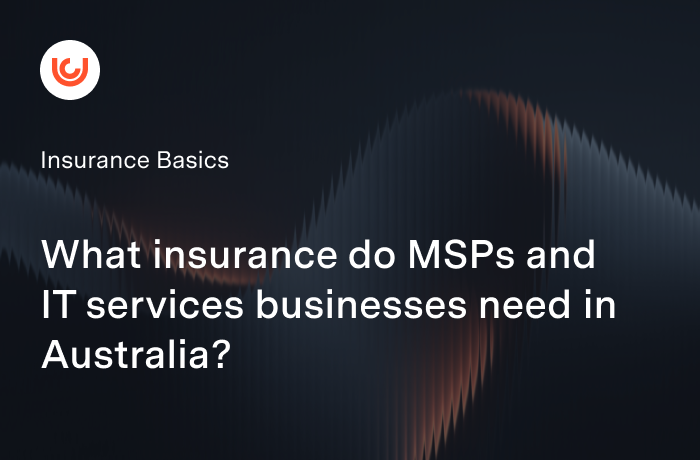 Managed Services Providers Insurance Australia: Cover, Controls & Costs