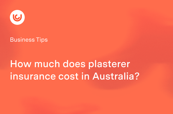 How much does plasterer insurance cost in Australia?