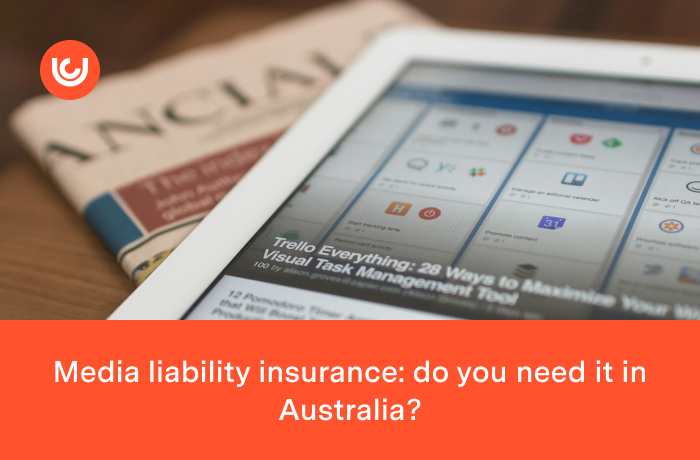 Media liability insurance: do you need it in Australia?