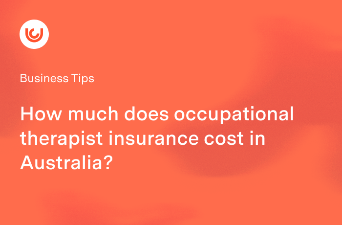 Occupational Therapist Insurance Cost Australia: $30–$43/Month