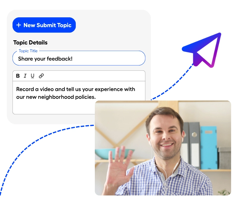 Collect video feedback from your community.