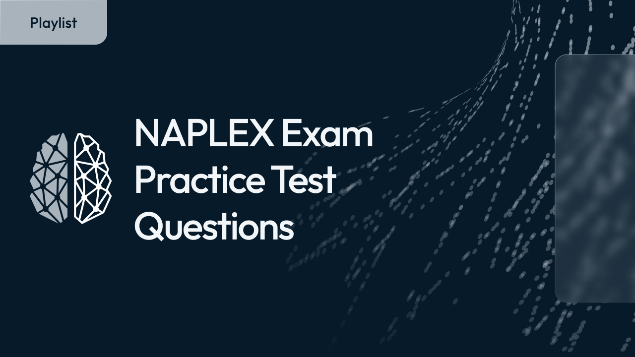 NAPLEX Exam - Practice Test Questions