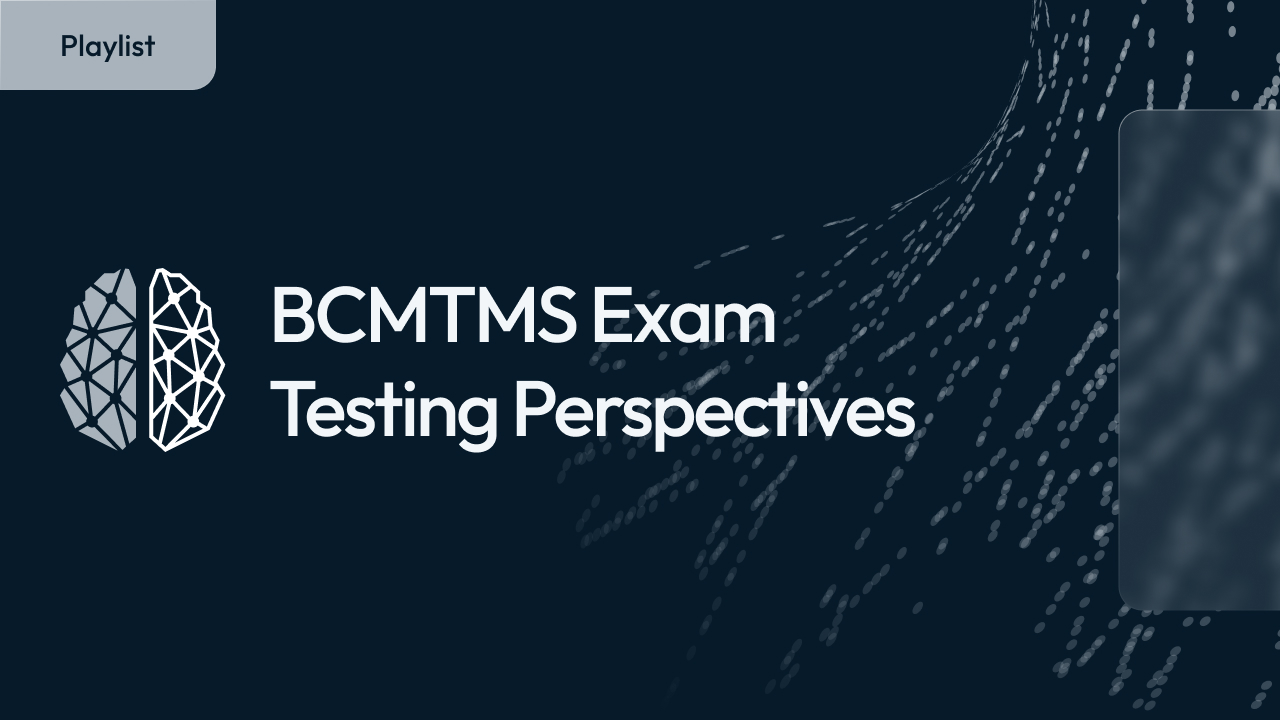 BCMTMS Exam - Testing Perspectives