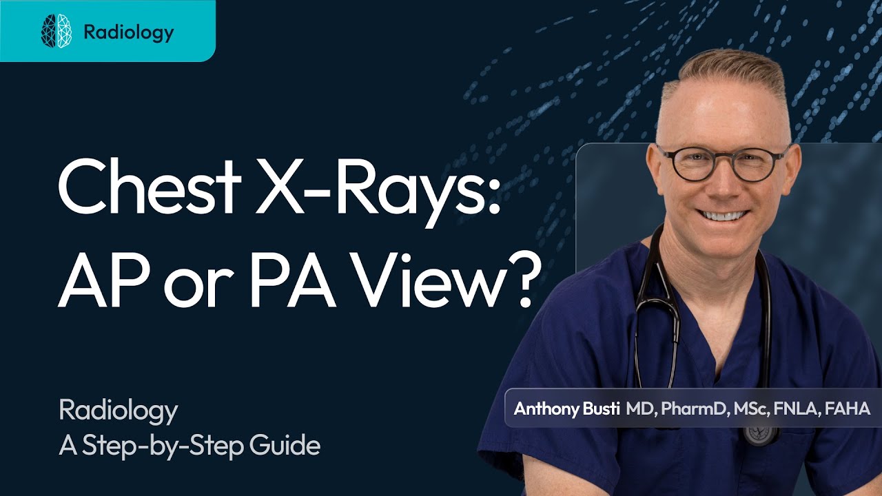 AP vs PA Chest X-Ray: How to Tell the Difference Thumbnail Image