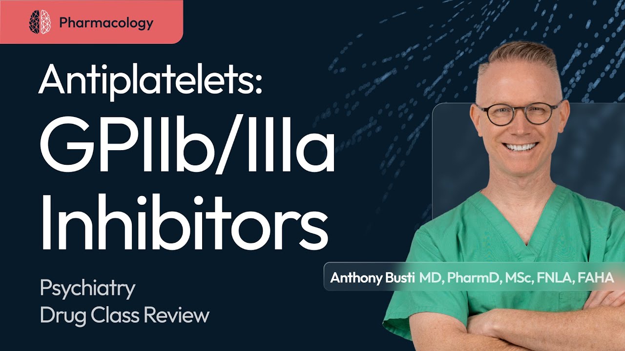 GPIIb/IIIa Inhibitors: Antiplatelet Pharmacology Made Easy & Relevant Thumbnail Image