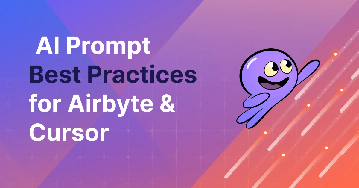 AI Prompt Best Practices with Airbyte & Cursor